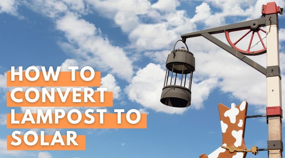How To Convert Lamp Post Solar In 6, Solar Lamp Post Light Conversion Kit